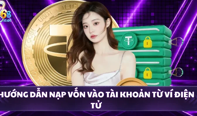 Hướng dẫn nạp vốn vào tài khoản từ ví điện tử