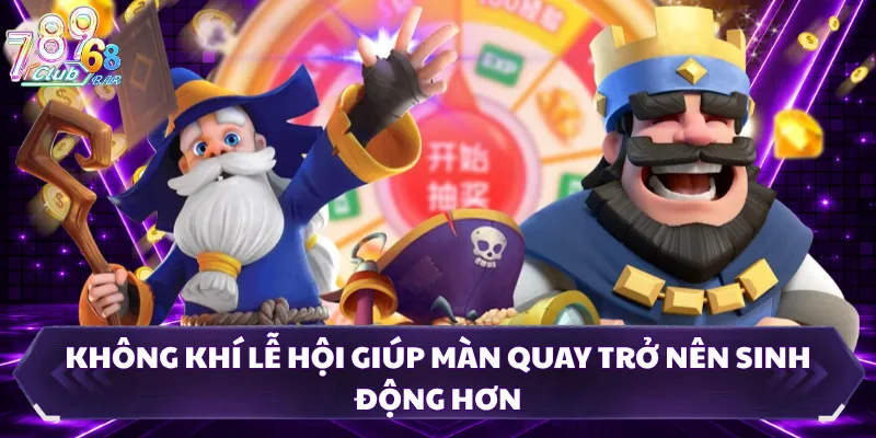 Không khí lễ hội giúp màn quay trở nên sinh động hơn
