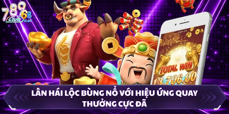 Lân Hái Lộc Bùng Nổ Với Hiệu Ứng Quay Thưởng Cực Đã